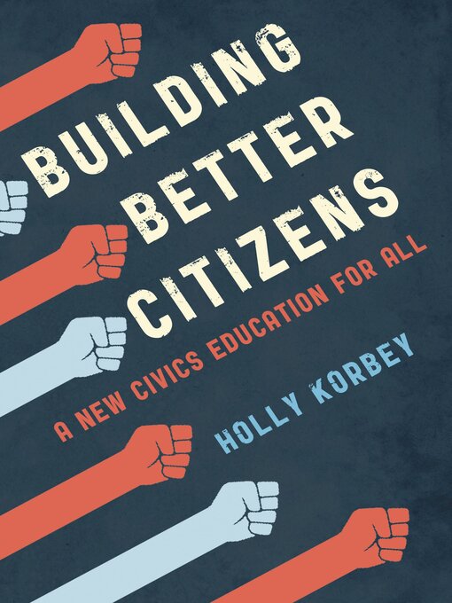 Title details for Building Better Citizens by Holly Korbey - Available